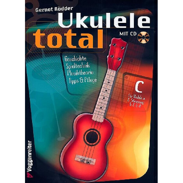 Ukulele total (+CD) in C-Stimmung