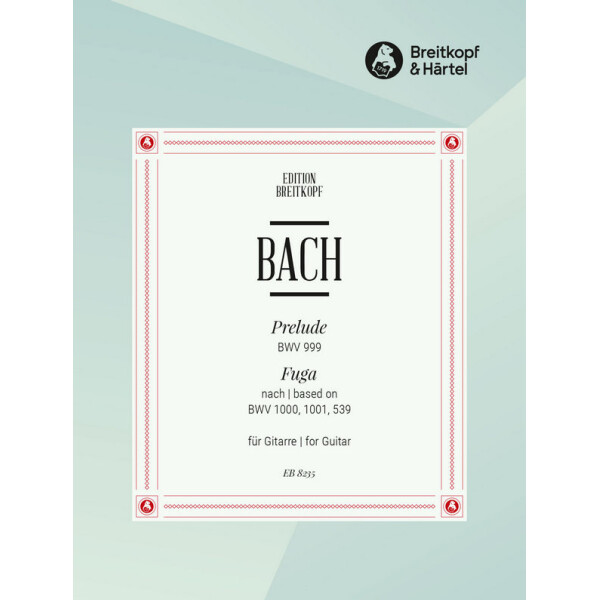 Prelude BWV999 und Fuga nach BWV1000, BWV1001 und BWV539