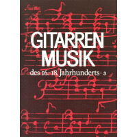 Gitarrenmusik des 16.-18. Jahrhunderts Band 3