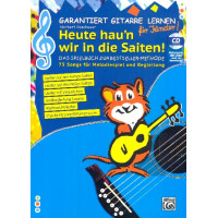 Garantiert Gitarre lernen für Kinder - Heute haun wir auf die Saiten(+CD)