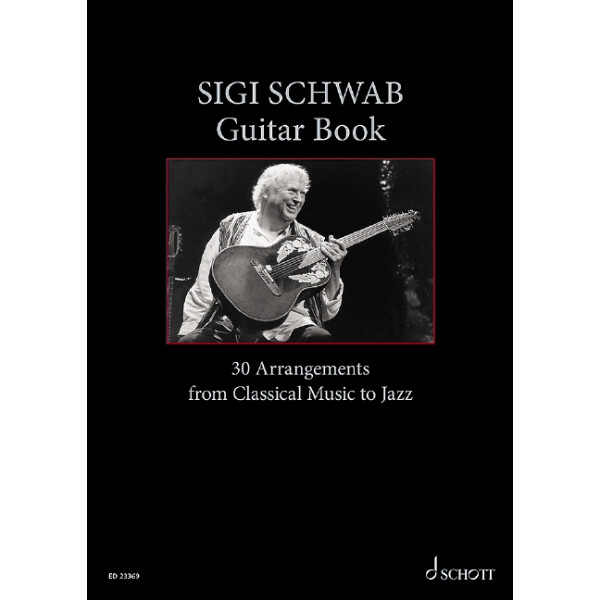 Guitar Book - 30 Arrangements from classical Music to Jazz