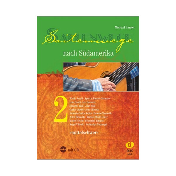 Saitenwege nach Südamerika Band 2 (+CD)