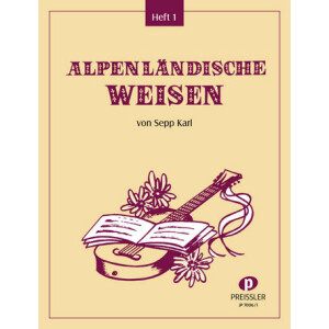 Alpenländische Weisen Band 1