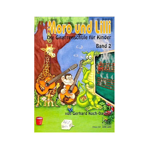 Moro und Lilli Band 2 Gitarrenschule