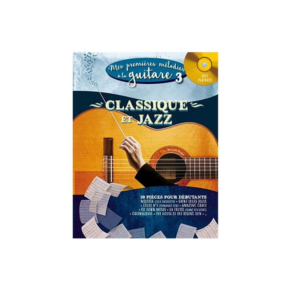 Mes premières mélodies à la guitare vol