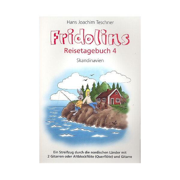 Fridolins Reisetagebuch 4 Skandinavien