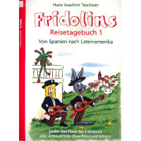 Fridolins Reisetagebuch 1 von Spanien nach Lateinamerika