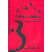 Zirkus Gitarrissimo - Die neue Gitarrenschule für Kinder