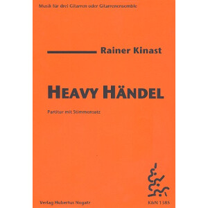 Heavy Händel für 3 Gitarren (Ensemble)