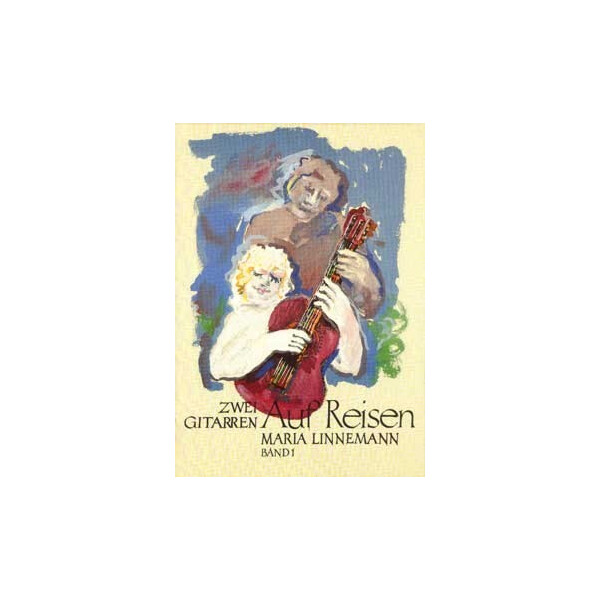 Zwei Gitarren auf Reisen Band 1