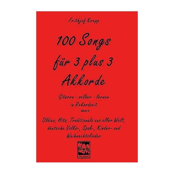100 Songs für 3 plus 3 Akkorde Band 2 (rot)