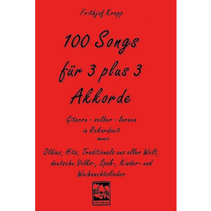 100 Songs f&uuml;r 3 plus 3 Akkorde Band 2 (rot)