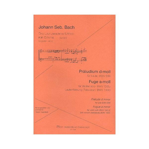 Präludium d-Moll BWV999 und Fuge a-Moll BWV1001,2