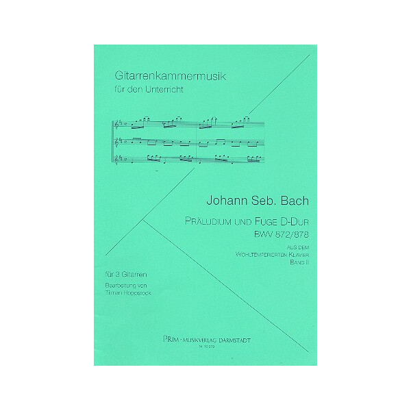 Präludium und Fuge D-Dur BWV872/BWV878 (WK2)