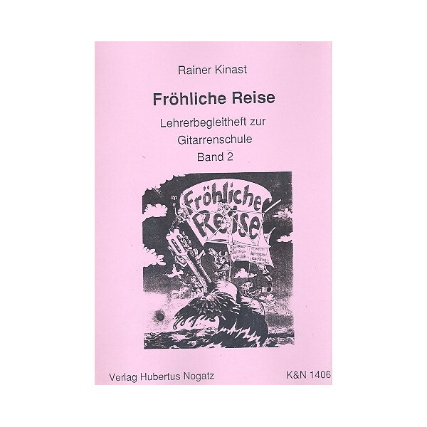 Fröhliche Reise (Gitarrenschule Band 2)
