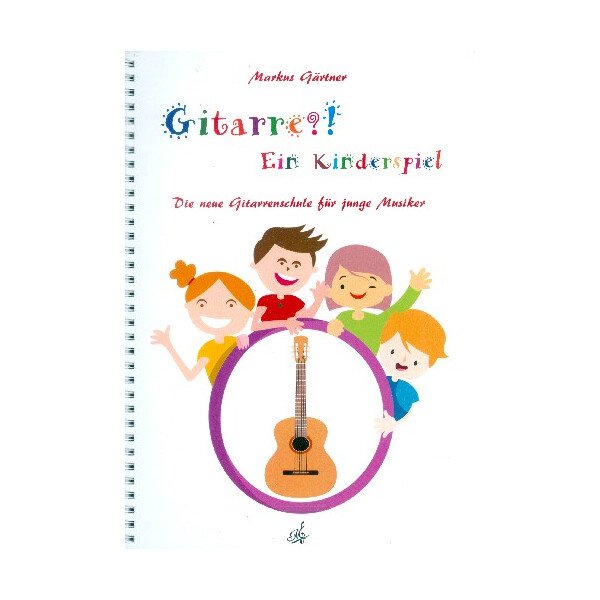 Gitarre spielen - Ein Kinderspiel