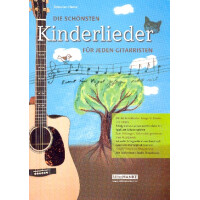 Die schönsten Kinderlieder (für jeden Gitarristen)