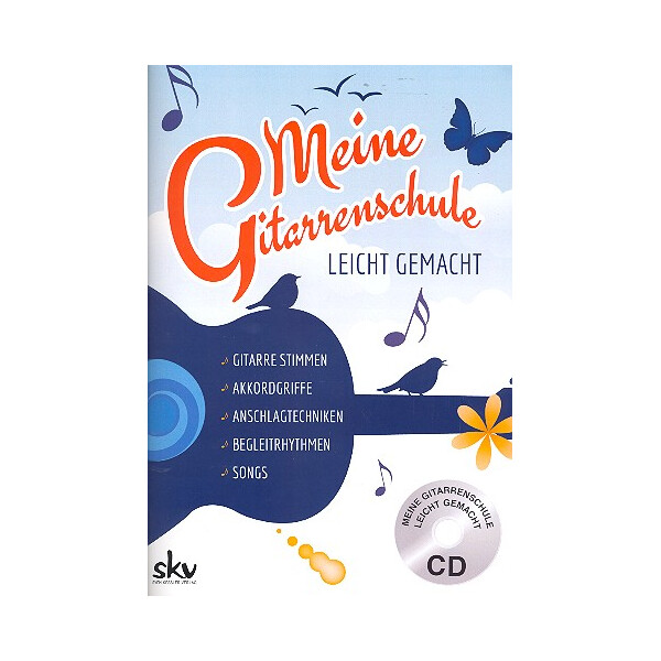 Meine Gitarrenschule leicht gemacht (+CD)