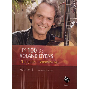 Les 100 de Roland Dyens - Lint&eacute;grale vol.1