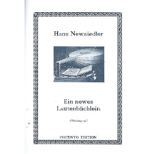 Ein newes Lautenbüchlein 1540
