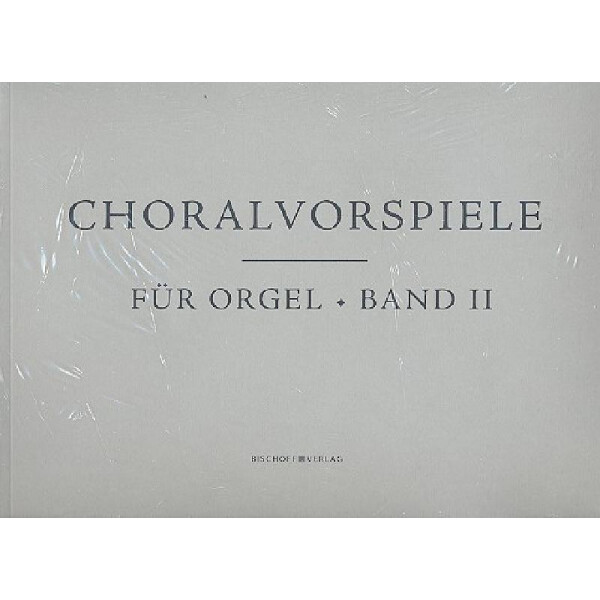 Choralvorspiele Band 2