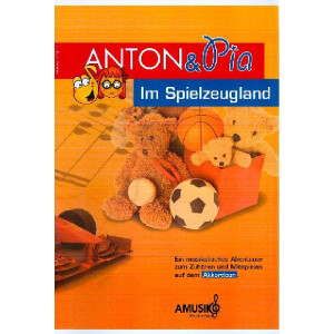 Anton & Pia im Spielzeugland (+CD)