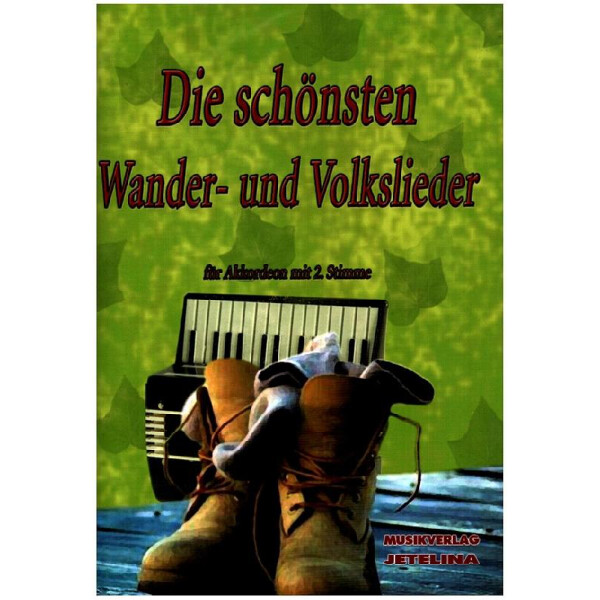 Die schönsten Wander- und Volkslieder