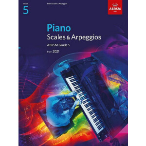 Piano Scales and Arpeggios 2021-2022 Grade 5