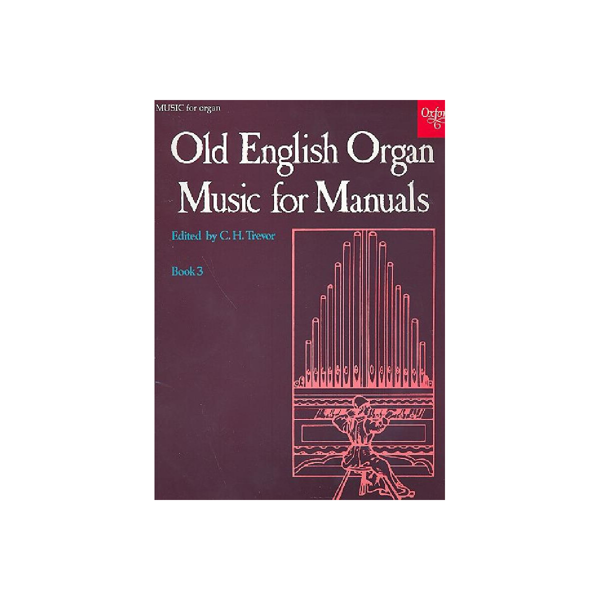 Old English Organ Music for Manuals