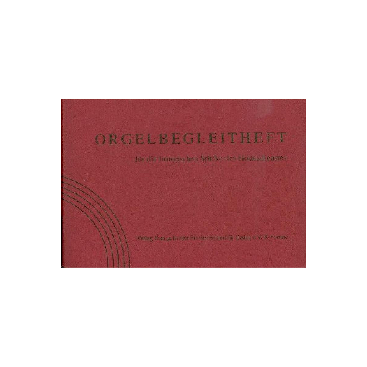 Orgelbegleitheft für die liturgisch box
