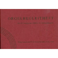 Orgelbegleitheft für die liturgischen Stücke des Gottesdienstes