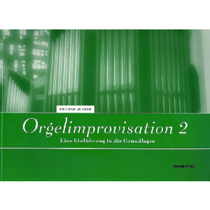 Orgelimprovisation Band 2