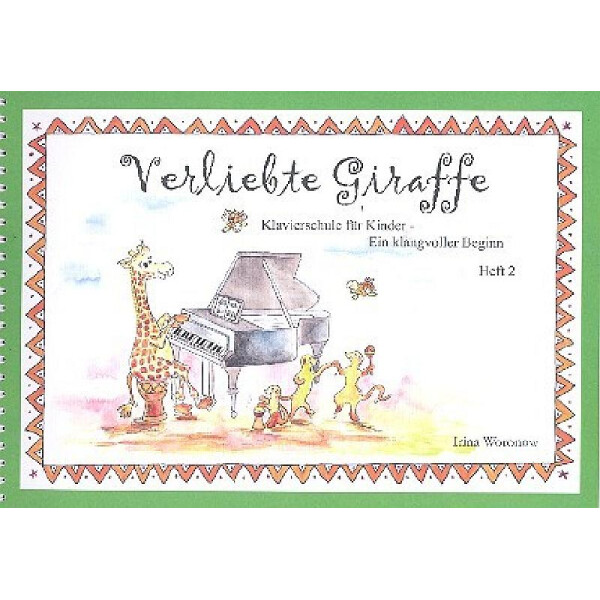 Verliebte Giraffe Band 2 (+CD) Klavierschule für Kinder