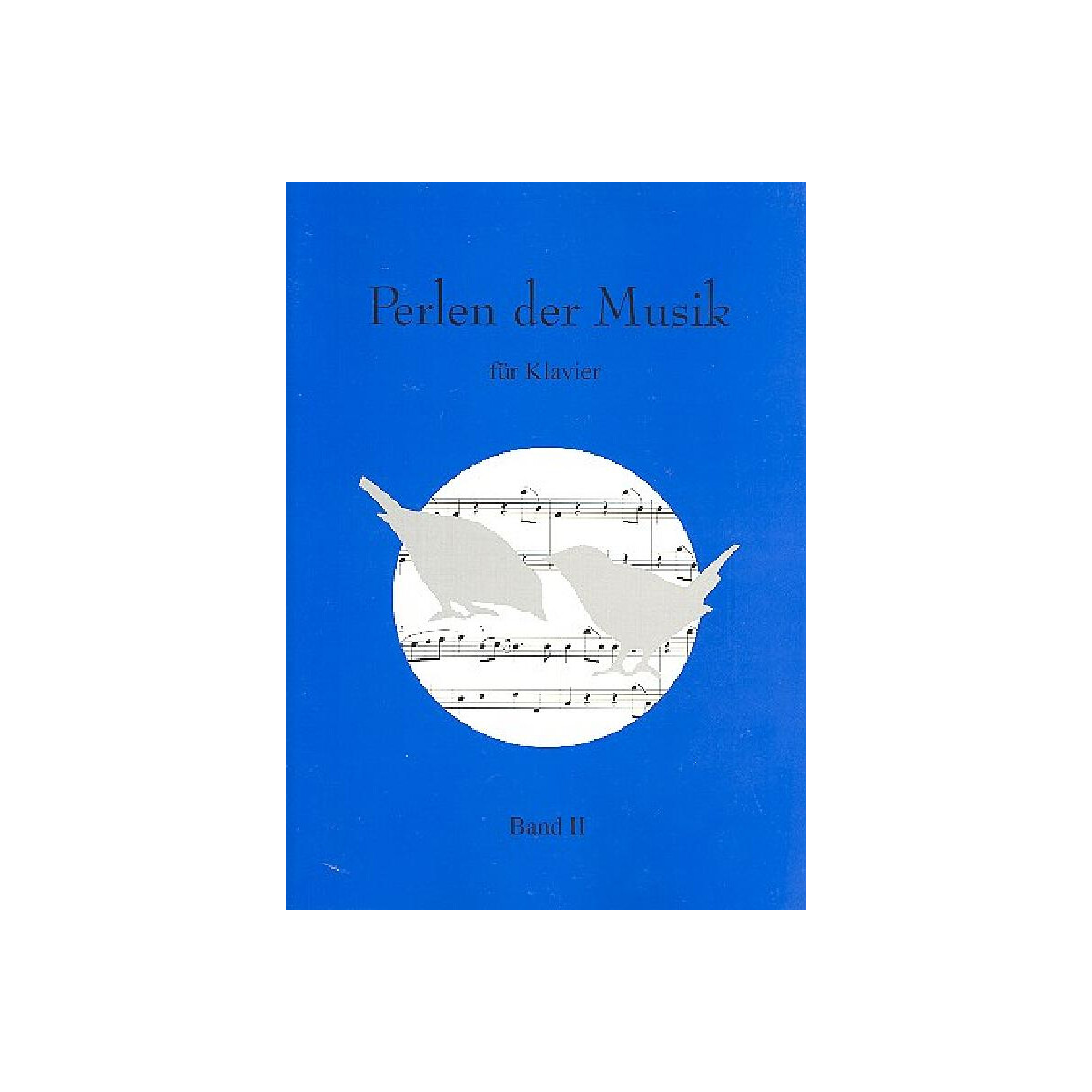 Perlen der Musik Band 2
