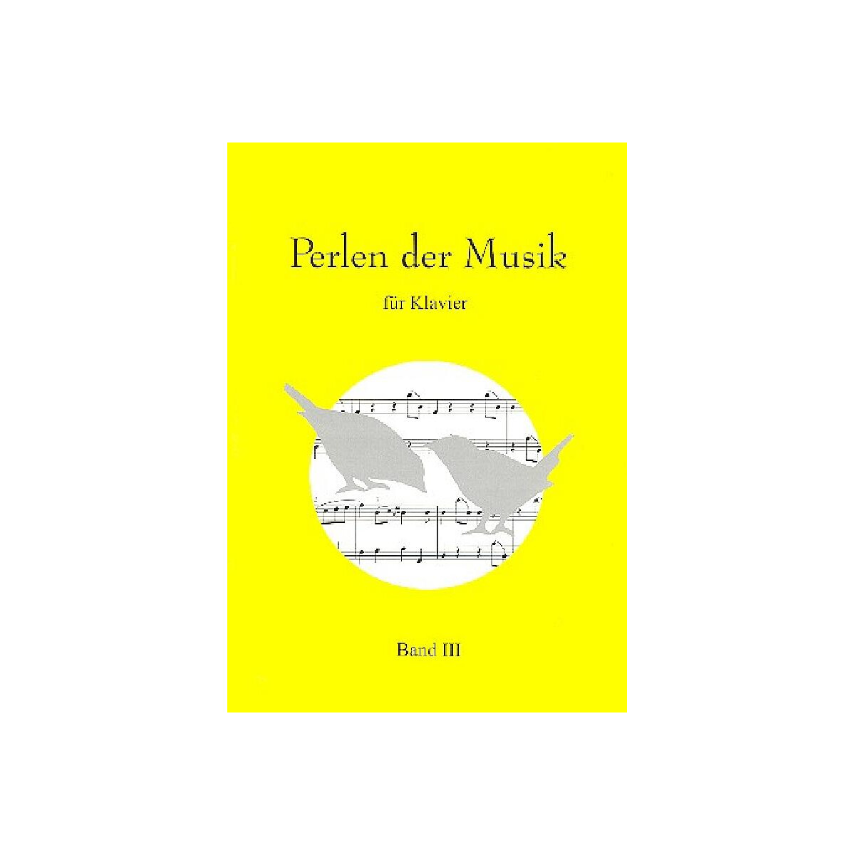 Perlen der Musik Band 3