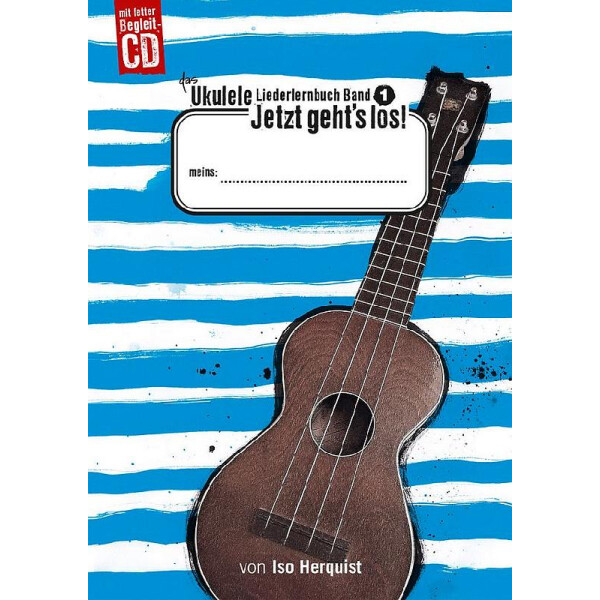 Das Ukulele-Liederlernbuch Band 1 -