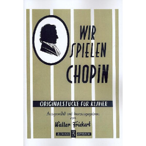 Wir spielen Chopin