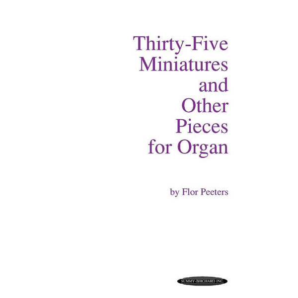 35 Miniatures and other Pieces