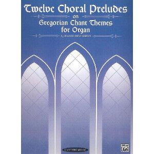 12 Choral Preludes on Gregorian