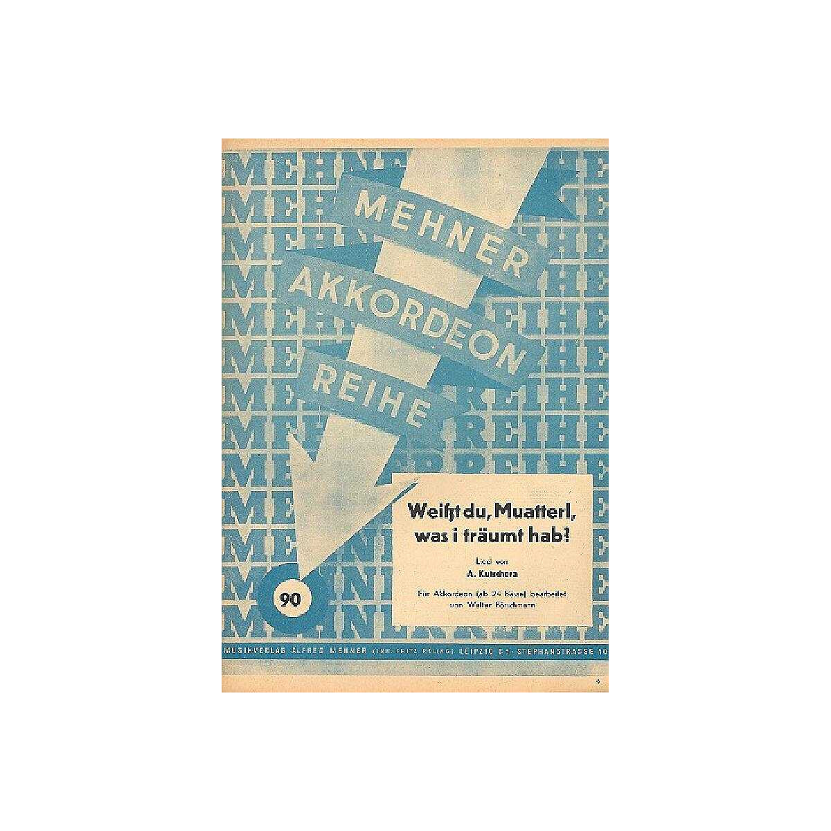 Weißt du Muatterl was i träumt hab