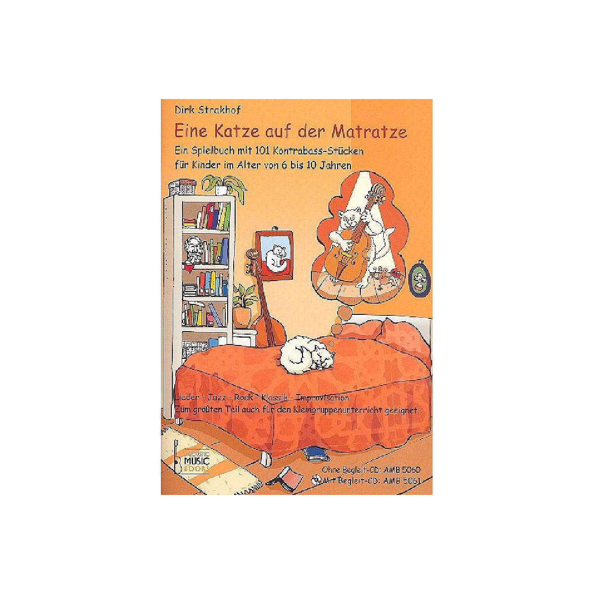 Eine Katze auf der Matratze (+CD )