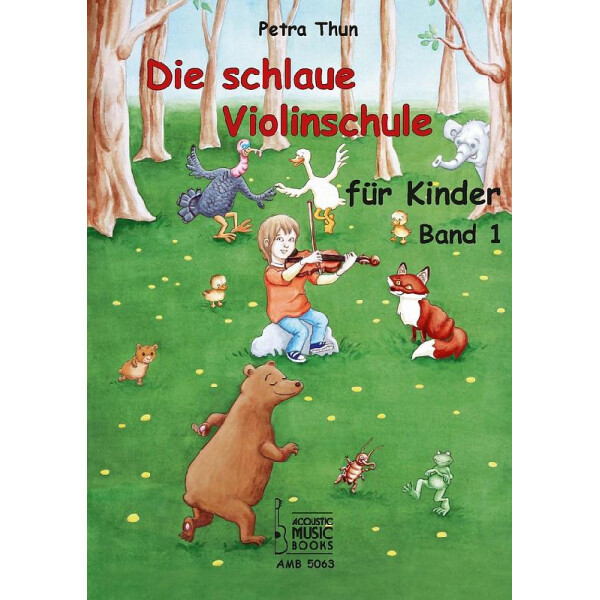 Die schlaue Violinschule für Kinder Band 1