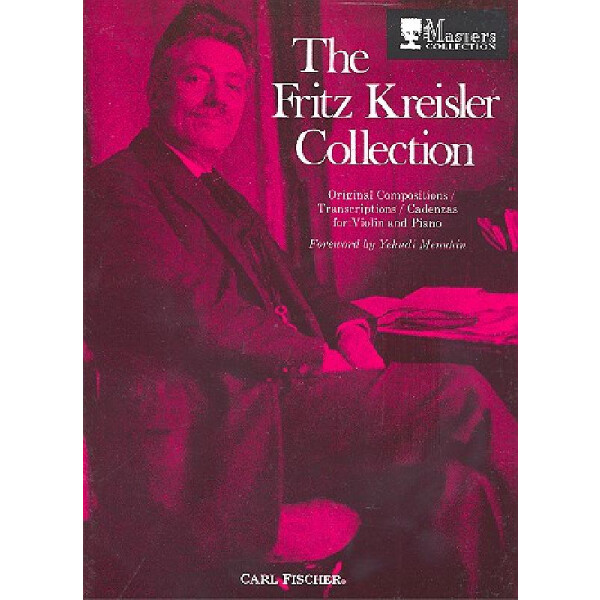 The Fritz Kreisler Collection vol.1 Original compositions, transcriptions,