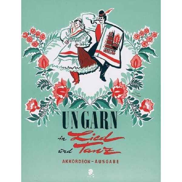 Ungarn in Lied und Tanz