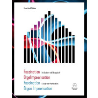 Faszination Orgelimprovisation - ein Studien- und Übungsbuch