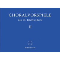 Choralvorspiele des 19. Jahrhunderts