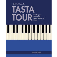 Tasta Tour (+CD) - Der Weg zur Begleitung neuer geistlicher Lieder
