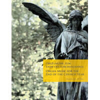 Orgelmusik zum Ende des Kirchenjahres