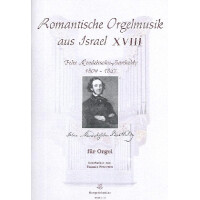 Romantische Orgelmusik aus Israel Band 18