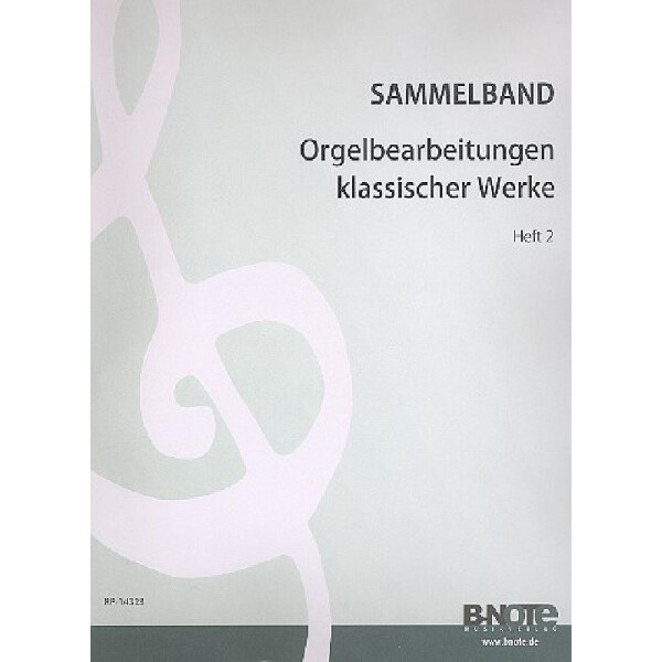 Orgelbearbeitungen klassischer Werke